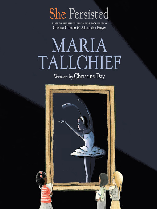 Title details for She Persisted: Maria Tallchief by Christine Day - Available